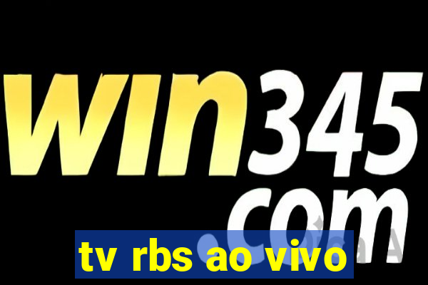 tv rbs ao vivo