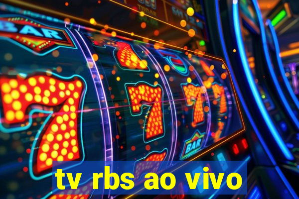 tv rbs ao vivo