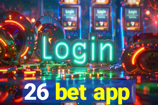 26 bet app