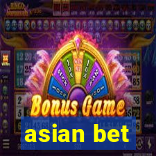 asian bet