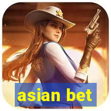 asian bet