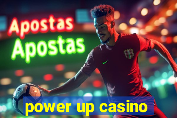 power up casino