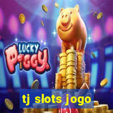 tj slots jogo