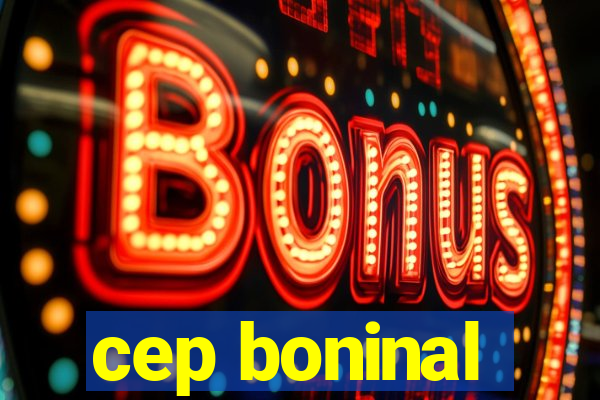 cep boninal