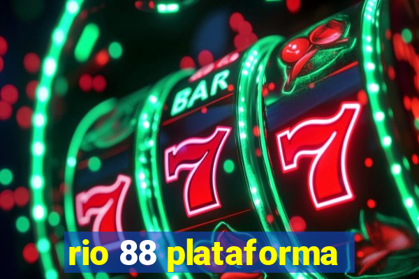 rio 88 plataforma