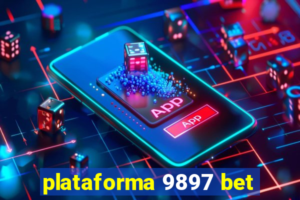 plataforma 9897 bet