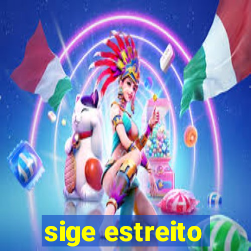 sige estreito