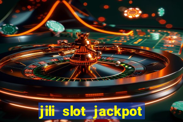 jili slot jackpot gcash online