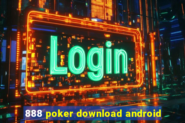 888 poker download android