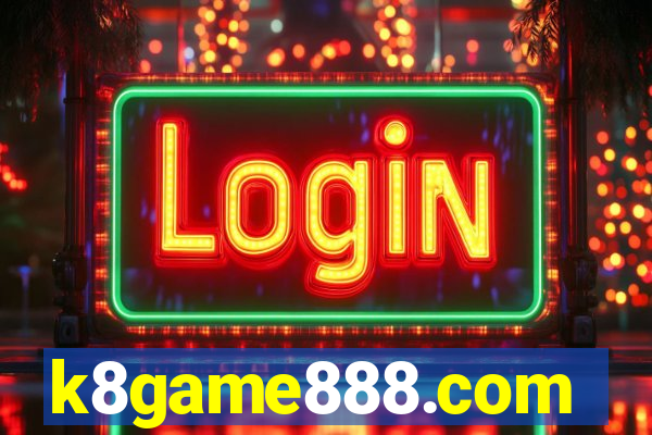 k8game888.com