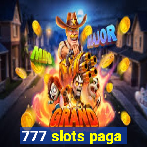 777 slots paga