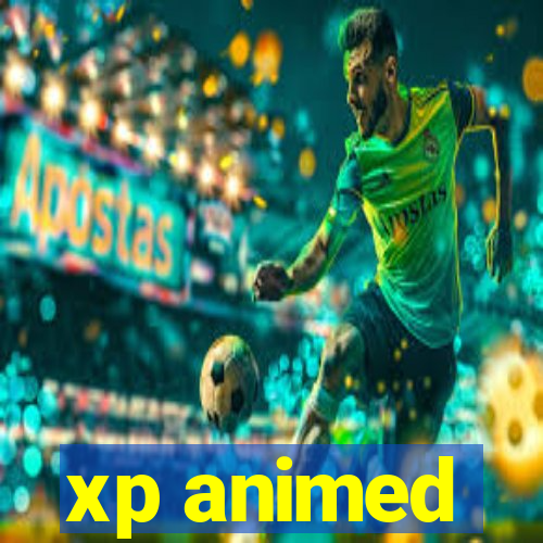 xp animed