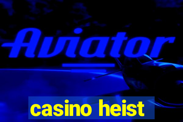 casino heist