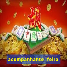 acompanhante feira de santana