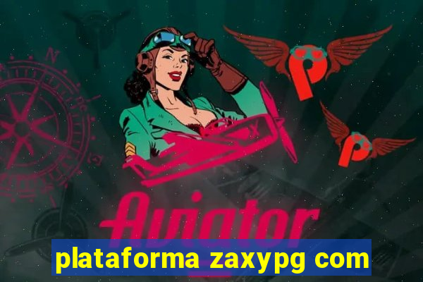 plataforma zaxypg com