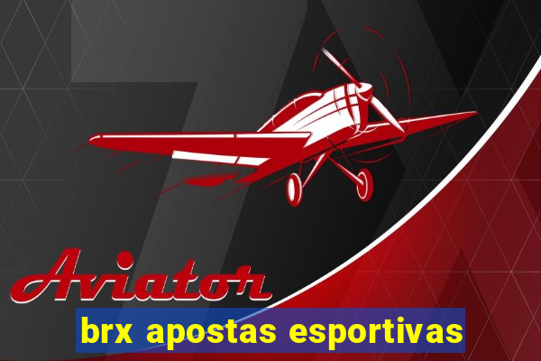 brx apostas esportivas