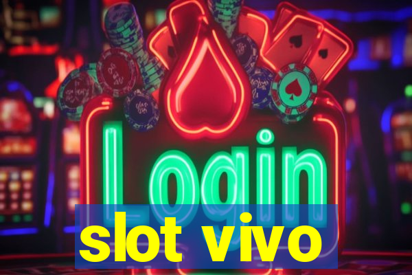 slot vivo