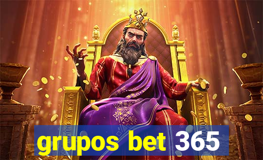 grupos bet 365