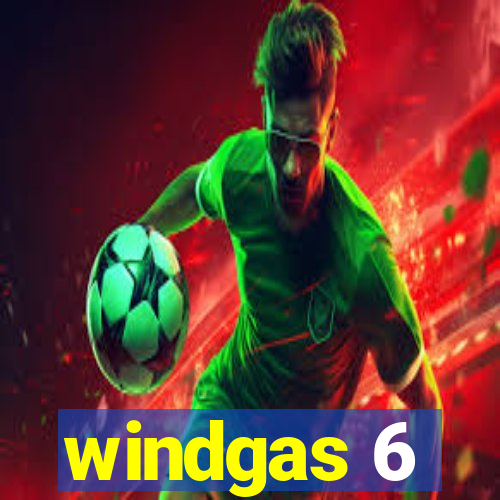 windgas 6