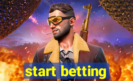 start betting