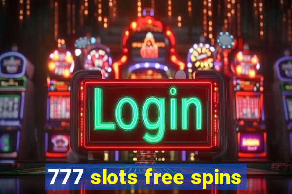 777 slots free spins