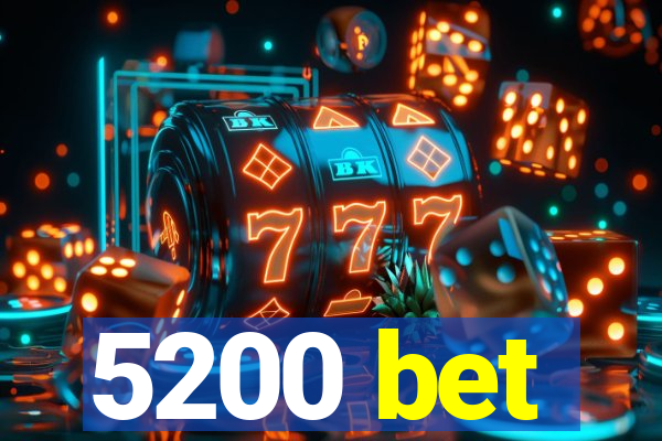 5200 bet