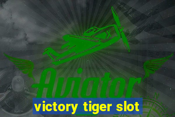 victory tiger slot