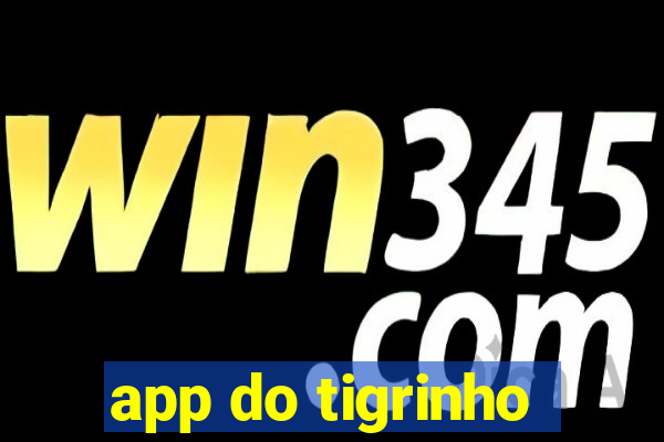 app do tigrinho