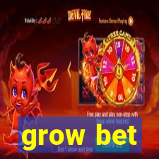 grow bet