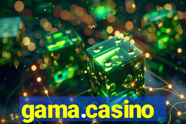 gama.casino