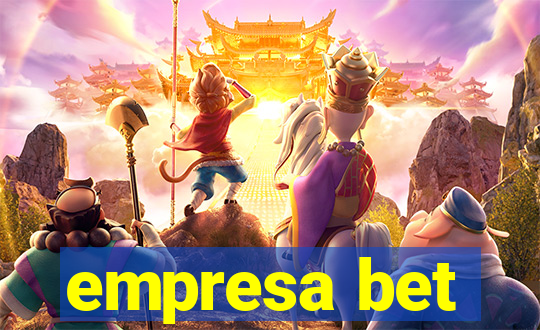 empresa bet