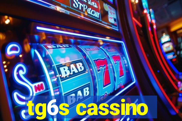 tg6s cassino