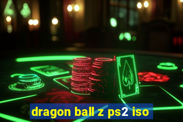 dragon ball z ps2 iso