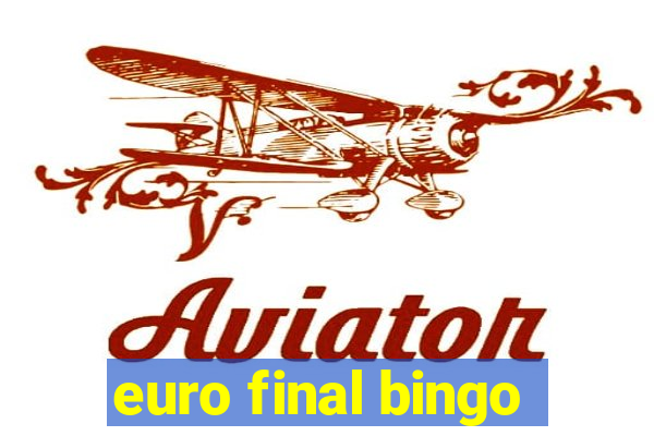 euro final bingo