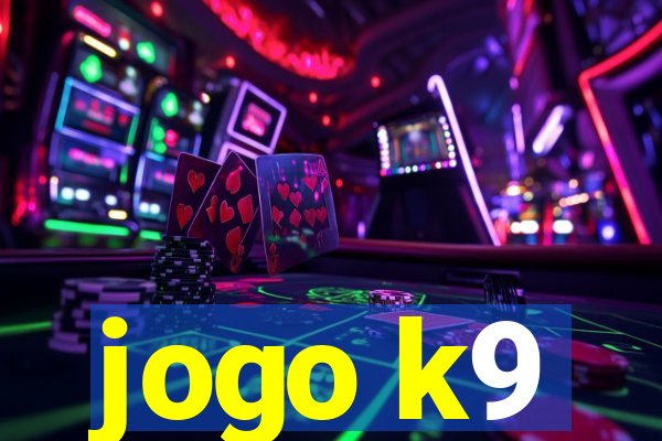 jogo k9