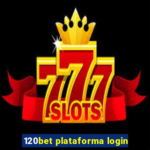 120bet plataforma login