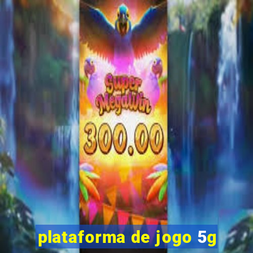 plataforma de jogo 5g