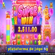 plataforma de jogo 5g