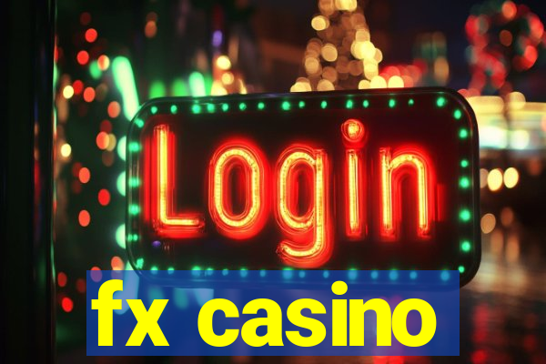 fx casino