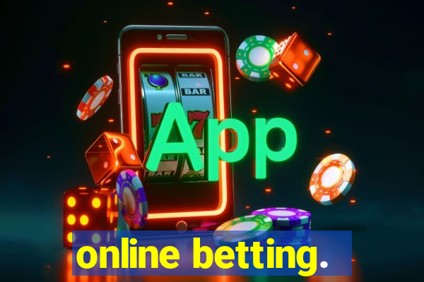 online betting.