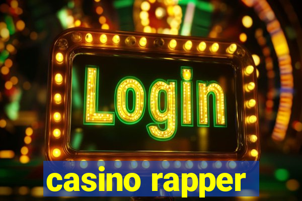 casino rapper