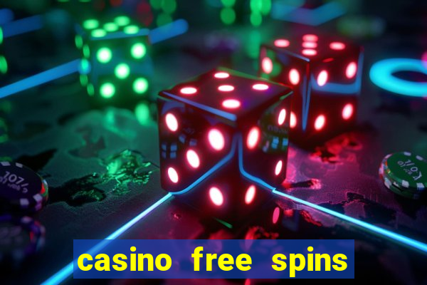 casino free spins bonus no deposit