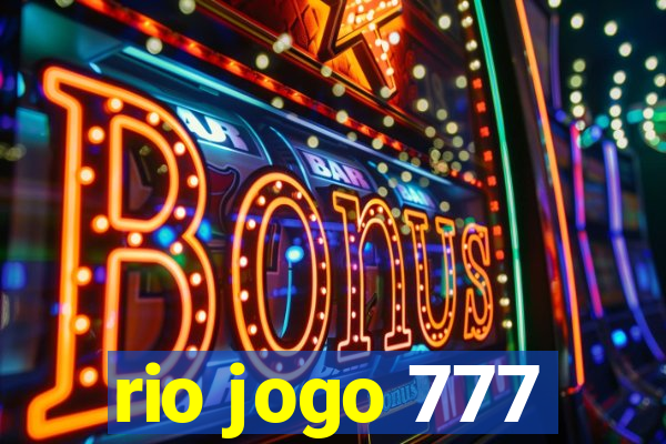 rio jogo 777