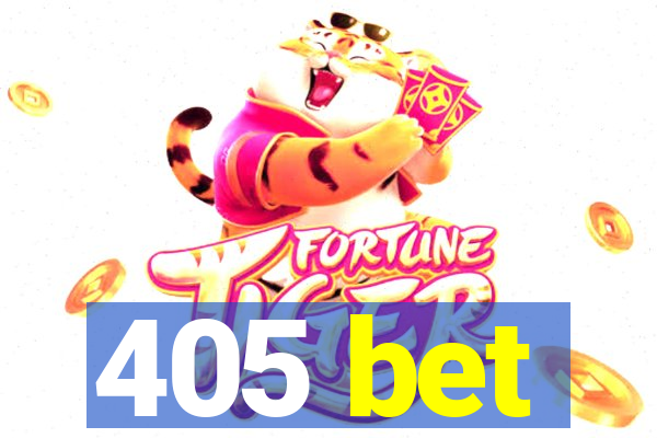 405 bet