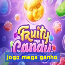 jogo mega ganho