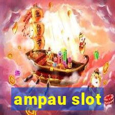 ampau slot