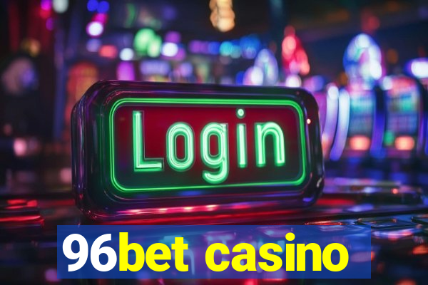 96bet casino