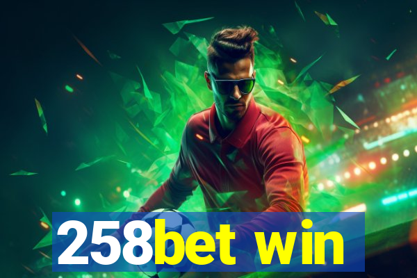 258bet win