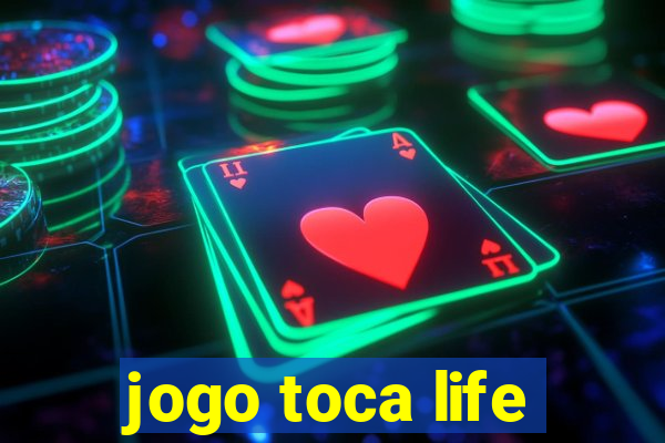 jogo toca life