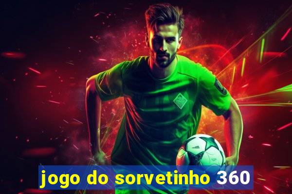 jogo do sorvetinho 360